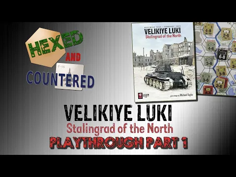 Velikiye Luki: Stalingrad of the North - Playthrough Part 1