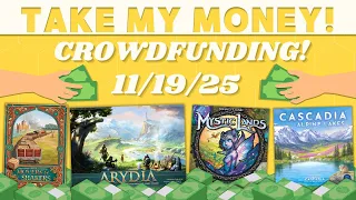Take My Money! - Crowdfunding Review! (11/19/25)