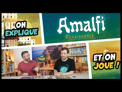 Amalfi Renaissance, on explique et on joue
