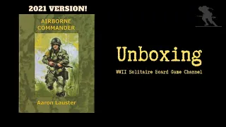 Airborne Commander (2021 Version) - Unboxing