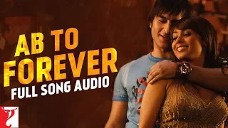 Ab To Forever | Full Song Audio | Ta Ra Rum Pum | KK, Shreya, Vishal |Vishal & Shekhar |Javed Akhtar