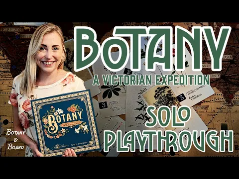 BOTANY: A Victorian Expedition | Kickstarter Solo Playthrough