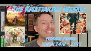 The Kickstarter Weekly, March 14th - 20th