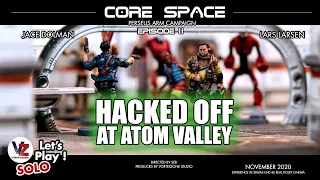 Core Space SOLO - Perseus Arm : Hacked off at Atom Valley