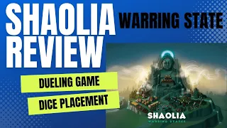 Shaolia: Warring States Board Game Review