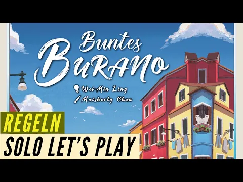 Buntes Burano - ein Solo Let´s Play + Regeln - Aufbau - Anleitung