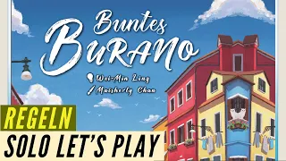 Buntes Burano - ein Solo Let´s Play + Regeln - Aufbau - Anleitung