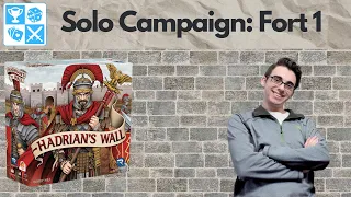 Solo Hadrian's Wall Play-through: Fort 1