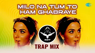 Milo Na Tum To Ham Ghabraye - Trap Mix | SRT MIX | Retro Remix | Romantic Hindi Song