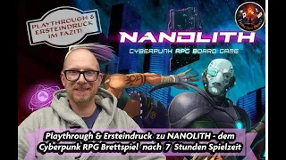 Playthrough & Ersteindruck zu NANOLITH - dem Cyberpunk RPG Brettspiel nach 7 Stunden Spielzeit