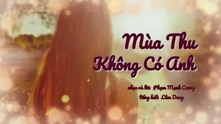 MÙA THU KHÔNG CÓ ANH