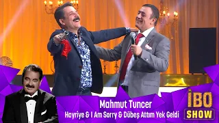 Mahmut Tuncer - HAYRİYE & I AM SORRY & DÜBEŞ ATTIM YEK GELDİ