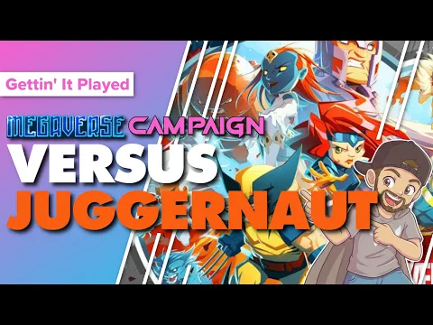 Marvel United Megaverse Campaign vs. Juggernaut | Game #18 X-Men