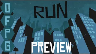OFPG - RUN Preview
