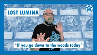 Lost Lumina - If You Go Down To The Woods Today