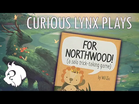 How to play For Northwood! (a solo trick taking game) - Curious Lynx Games