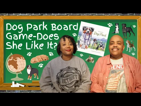 Dog Park Board Game - Does She Like It?