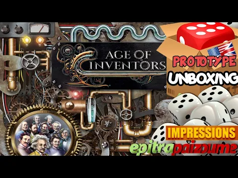 Age of Inventors - Prototype Unboxing & Impressions (EN) by Epitrapaizoume