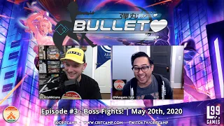 Bullet EP3 - Boss Battles! - Crit Camp