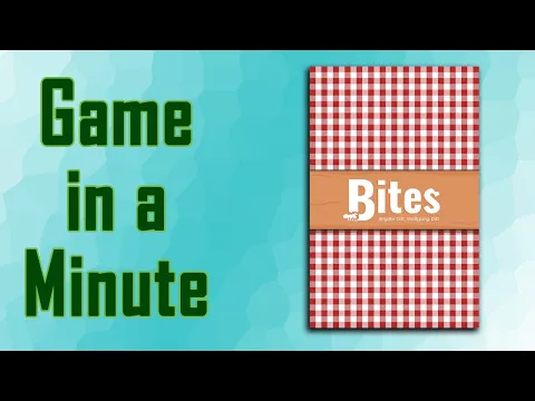 Game in a Minute: Bites