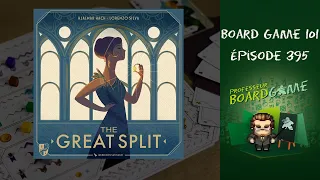 Board Game 101 (EP395) The Great Split - Règles et critique