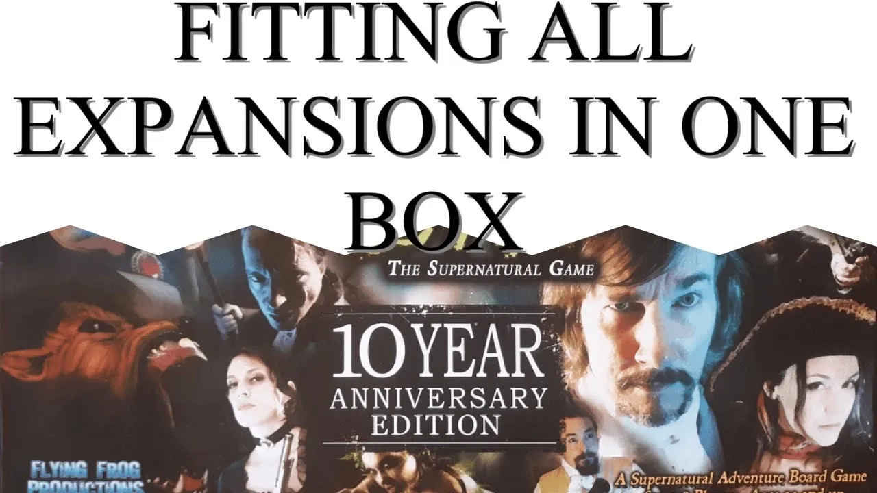 A TOUCH OF EVIL 10th ANNIVERSARY EDITION. Will show you how to fit the expansions inside the box.