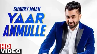 Yaar Anmulle (Full Video) | Sharry Mann | Latest Punjabi Songs 2020 | Speed Records