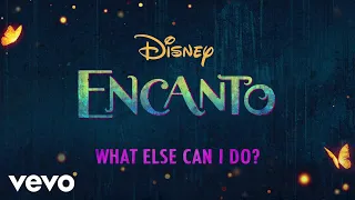 Diane Guerrero, Stephanie Beatriz - What Else Can I Do? (From &quot;Encanto&quot;/Lyric Video)