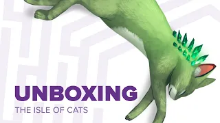 Official unboxing video for The Isle of Cats
