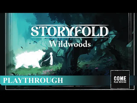 Storyfold: Wildwoods Playthrough