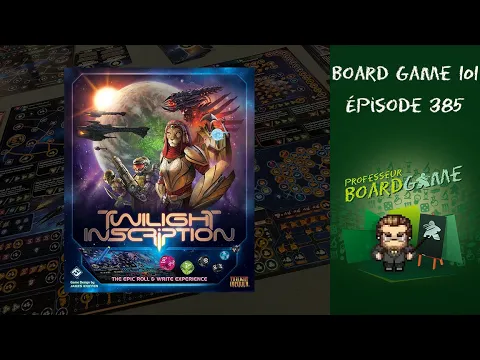 Board Game 101 (EP385) Twilight Inscription - Règles et critique