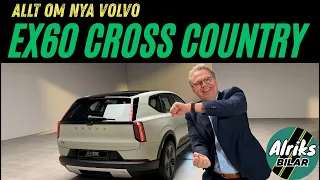 Allt om nya Volvo EX60 Cross Country! Skillnaderna mot vanliga EX60.