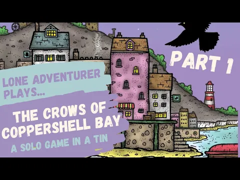 Crows of Coppershell Bay | Solo adventure card game playthrough