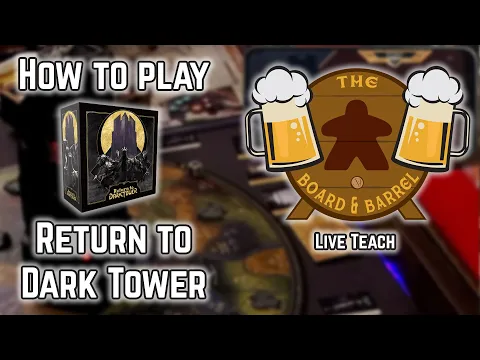 How to Play Return to Dark Tower (B&B Live Teach)