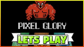 Let's Play Pixel Glory!