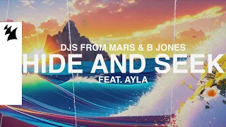DJs From Mars & B Jones feat. Ayla - Hide And Seek (Official Lyric Video)