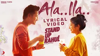 Stand Up Rahul - Ala Ila lyric | Raj Tarun, Varsha Bollamma | Santo | Sweekar Agasthi