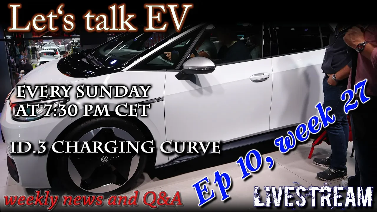 (Live) Let's talk EV - Week 27 - Id.3 Charging Curve