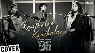 96 | Kaathalae Kaathalae Song (Cover Version) | Tarang ft. Vedanth Bharadwaj | Govind Vasantha