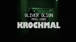 Oliver Olson - Krochmal (prod. Gibbs)