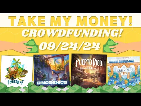 Take My Money! - Crowdfunding Review! (9/24/24)