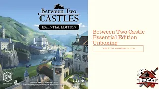 Between Two Castle Essential Edition Board Game Unboxing