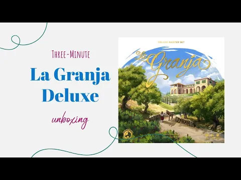 La Granja - 3-Minute Unboxing