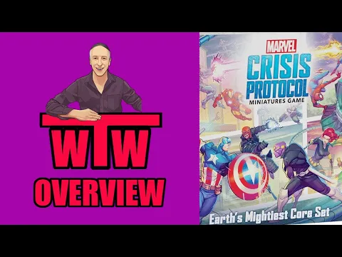 MARVEL CRISIS PROTOCOL GAME AND EARTH'S MIGHTIEST BOX SET: Overview from Whachacha's Tabletop World