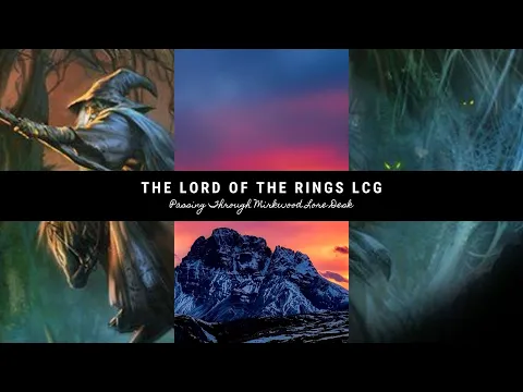 Lord of the Rings Lore Deck: Passage Through Mirkwood