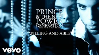Prince, The New Power Generation - Willing and Able (Official Audio)