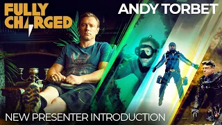 Introducing one of our new presenters Andy Torbet | Fully Charged