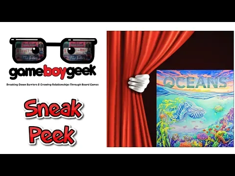 Oceans Sneak Peek (Prelude) & First Impressions with the Game Boy Geek
