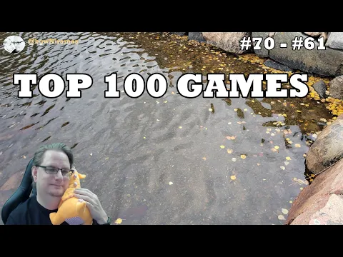 Top 100 Games: # 70 - # 61