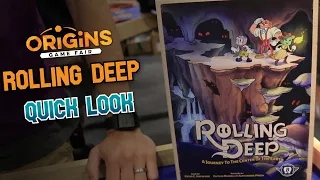 Rolling Deep Quick Look at Origins 2026